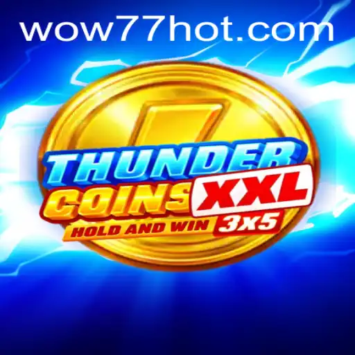 Explorando o Mundo do Jogo ThunderCoinsXxl: Uma Aventura Dinâmica no Universo de wow77.game